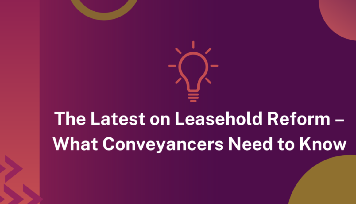 The Latest on Leasehold Reform – What Conveyancers Need to Know